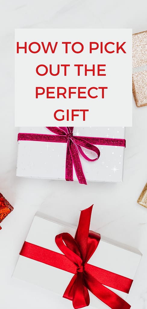 Pinterest pin for how to pick out the perfect gift