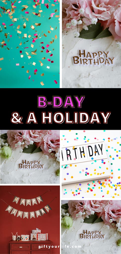 Pinterest pin for having a holiday and birthday on the same day