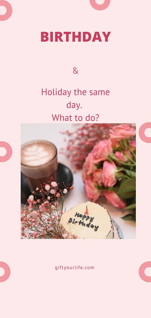 Pinterest pin for having a holiday and birthday on the same day